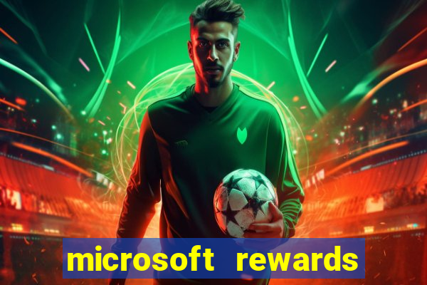 microsoft rewards ganhe recompensas